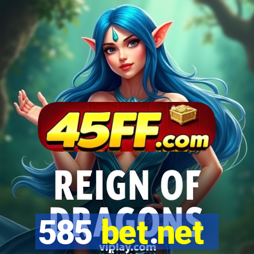 585 bet.net